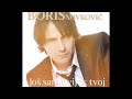 Boris Novković - Još sam uvijek tvoj (OFFICIAL AUDIO ...