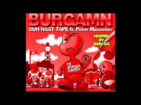 BURGAMN FT. DON GG - HATE ME,S (PRODUCED BY DJ ILL SKILLZ)