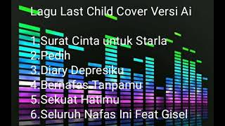 Download lagu Lagu LAST CHILD Cover Versi Ai #lastchildpedih #fullalbum #viral #trending #aini mp3 Download lagu Lagu LAST CHILD Cover Versi Ai #lastchildpedih #fullalbum #viral #trending #aini mp3