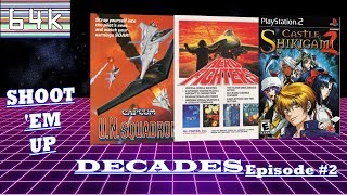 Shoot 'Em Up Decades (Episode #2 : U.N.Squadron/Aerofighters/Castle Shikigami 2)