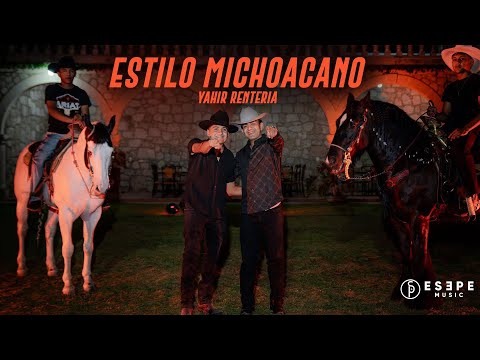 Yahir Renteria - Estilo Michoacano (Video Oficial)