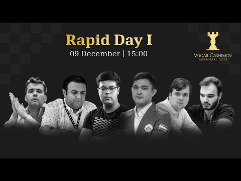 DAY 1 | Vugar Gashimov Memorial 2025