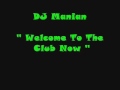 Dj Manian - Welcome to the club now w/lyrics 