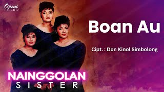Download lagu Nainggolan Sister - Boan Au (Vidio Lirik) mp3