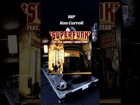 Dj "S" - RIP Ron Carroll (Your Music Will Live On)