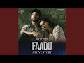 Faadu - A Love Story (Title Track)