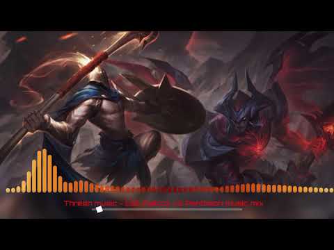 Thresh music | 20 minutes league of legends mix | Aatrox vs Pantheon