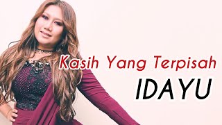 Download lagu Kasih Yang Terpisah - Idayu (Lirik) mp3