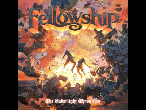 Fellowship - The Saberlight Chronicles (Full Album)