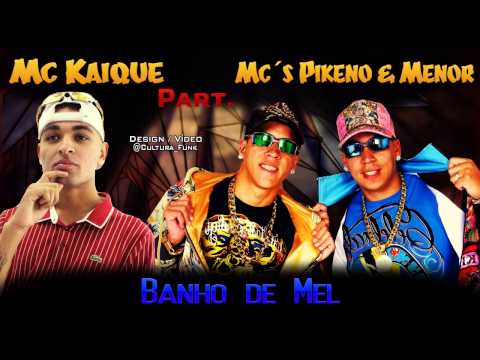 MC Kaique Part MC Pikeno e Menor   Banho de Mel   Música nova 2012 DJ Luzinho