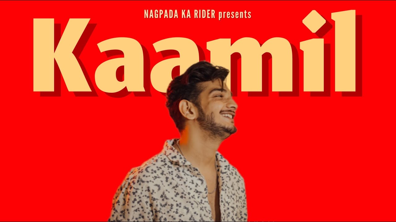 Kaamil song lyrics in Hindi,Munawar Faruqui best 2022 Kaamil song lyrics in Hindi – Munawar Faruqui best 2022