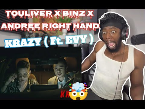 TOULIVER x BINZ x ANDREE RIGHT HAND - KRAZY ( Ft. EVY ) [ OFFICIAL MV ] Reaction // HEAVY RAIN !!!