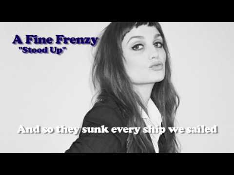 Stood Up - A Fine Frenzy