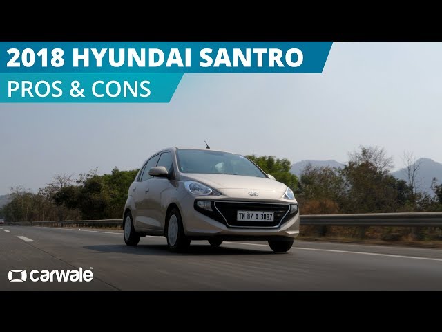 2018 Hyundai Santro Pros And Cons Carwale 2018 Hyundai Santro Pros And Cons