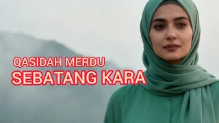 Download lagu QASIDAH MERDU ‼️SEBATANG KARA mp3
