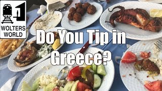 Visit Greece - Do You Tip in Greece? Yes!