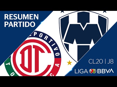Resumen | Toluca 2 - 0 Monterrey | Jornada 8 - Clausura 2020 | Liga BBVA MX
