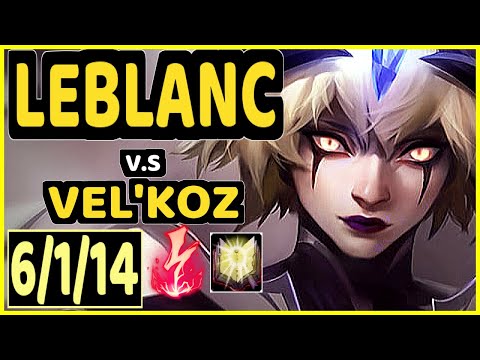 BACKLUND (LEBLANC) vs VEL'KOZ - 6/1/14 KDA MID GAMEPLAY - EUW Ranked GRANDMASTER