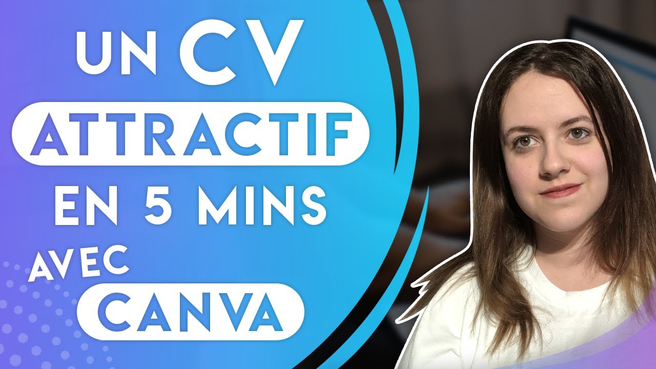 CRÉER UN CV ATTRACTIF AVEC CANVA EN 5 MINUTES