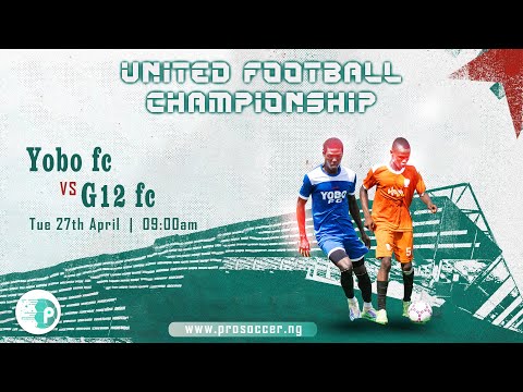 YOBO FC VS G12 FC - UNITED FOOTBALL CHAMPIONSHIP MATCH WEEK 5