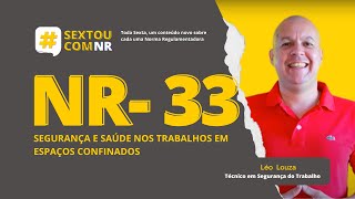 SextouComNR – Tudo sobre a NR-33