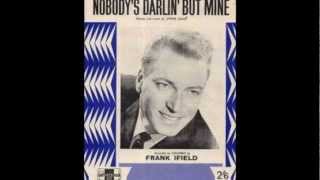 Frank Ifield ' Nobody's Darlin' But Mine' 45 rpm