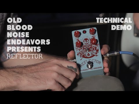 Old Blood Noise Endeavors Reflector Technical Demo