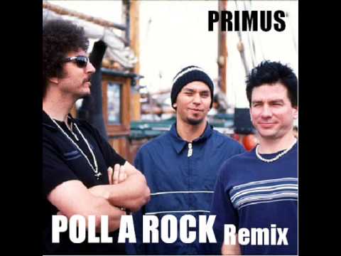 PRIMUS (POLL A ROCK REMIX).wmv