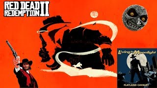 Video thumbnail of ""Living by Moonlight" by Flatland Cavalry | Red Dead Redemption 2 Music Video | RDR2"