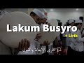 Download Lagu Qasidah Lakum Busyro  'Kabar gembira untukmu - Hadrah Majelis Sayyidul Wujud Mp3 Free