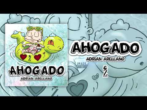 Adrian Arellano - Ahogado