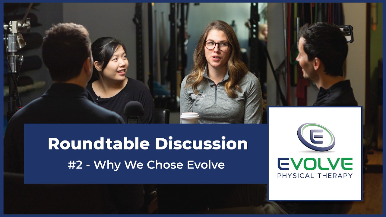 Why We Chose Evolve - Evolve PT Roundtable Discussion - Episode 2