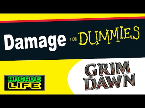 Grim Dawn - Damage Introduced And Explained - New Player Guide - v1.1.9.3