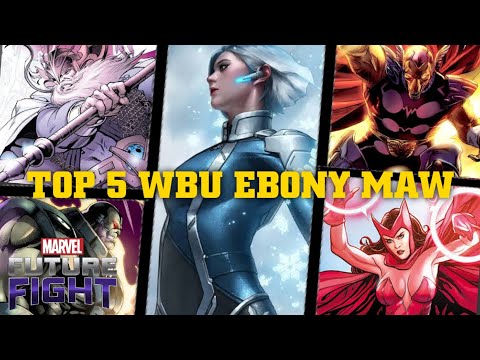 TOP 5 WBU EBONY MAW !