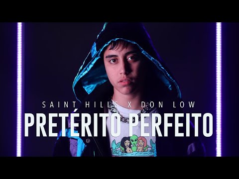 Pretérito Perfeito (Ela Sentou e Nunca Mais Voltou) - saint hills, Don Low (OFFICIAL MUSIC VIDEO)