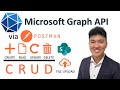 Graph API SharePoint CRUD Upload File Guided Steps Using Postman 2022