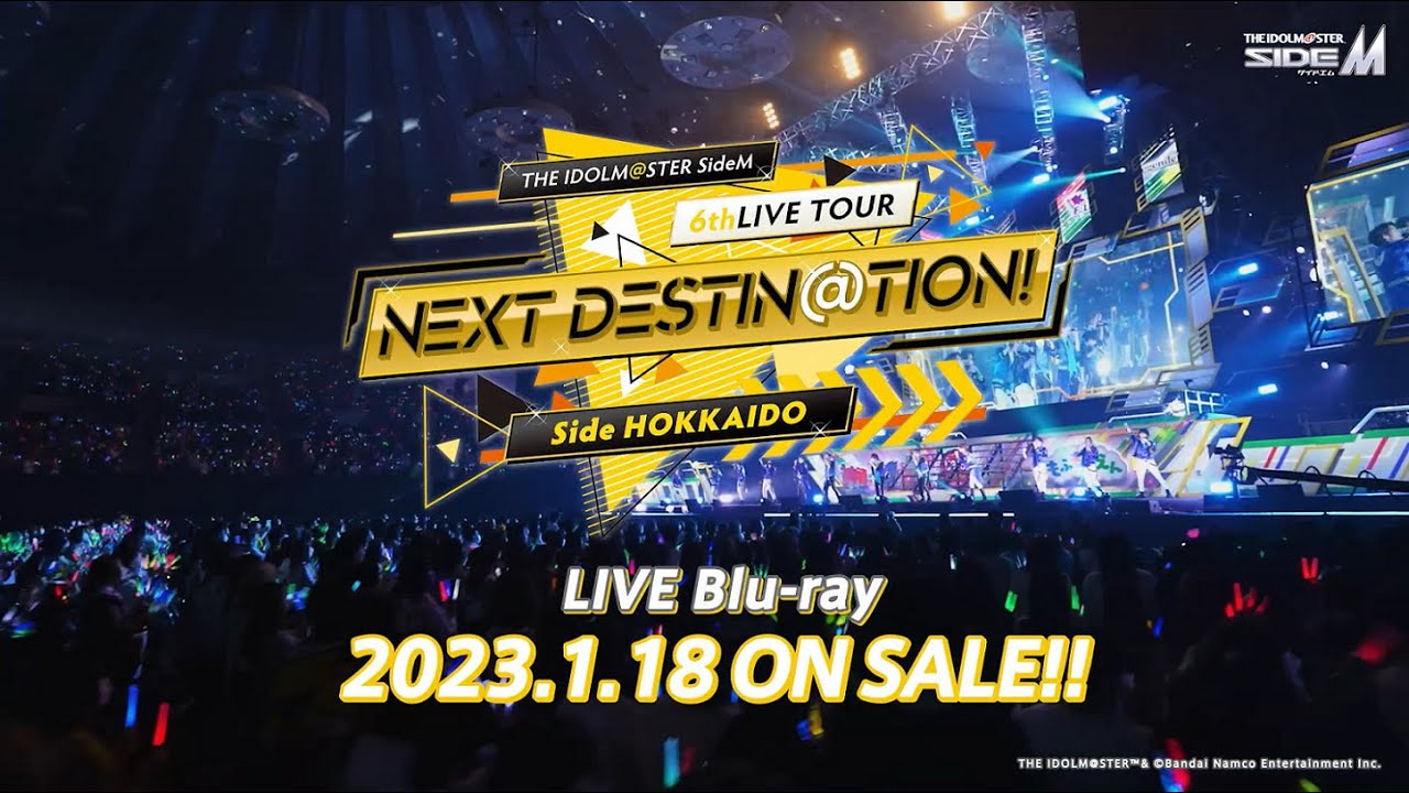 THE IDOLM@STER SideM 6thLIVE TOUR 〜NEXT DESTIN@TION!〜 Side