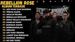 Download lagu REBELLION ROSE | ALBUM TERBAIK 2026 - Aku Kamu dan Samudra - Akulah Peluru Cinta - Menang mp3