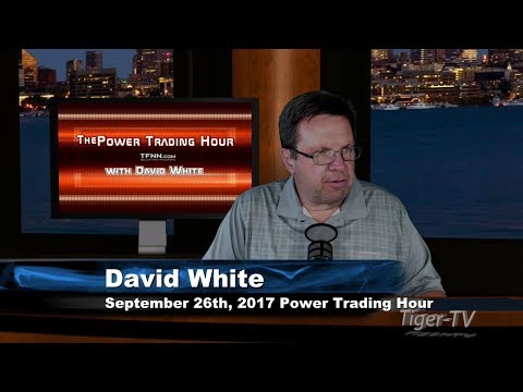 September 26th Power Trading Hour with David White on TFNN   2017