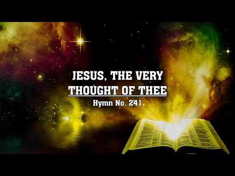 Jesus, the Very Thought of Thee - Hymn No. 241 | SDA Hymnal | Instrumental