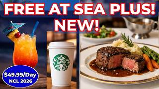 NCL Free at Sea Plus – Is the New $49.99/Day Upgrade Worth It?