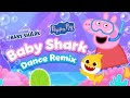 BabyShark X PeppaPigOfficial Dance Remix Baby Shark Dance Official Music Video