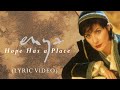Enya - Hope Has a Place (Lyric Video)