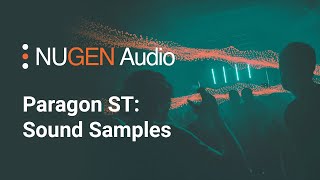 Video thumbnail for Paragon ST: Sound Samples by NUGEN Audio