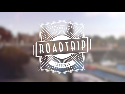 Tourism Cowichan - Summer Roadtrip