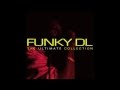 Funky DL - The Ultimate Collection (FULL ALBUM ...