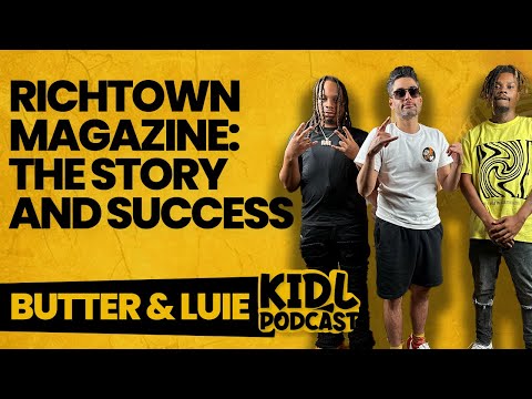 Richtown Magazine: Richtown Butter & Lui | Kid L Podcast #566