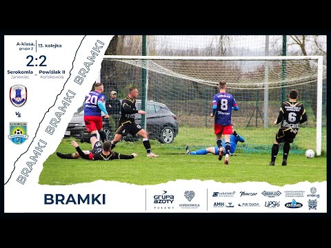Serokomla Janowiec - Powiślak II Końskowola 2:2 (bramki) #rezerwy | Sezon 2022/2023