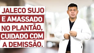CUIDADO! O JALECO PODE DEFINIR VOCÊ