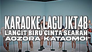 Download lagu KARAOKE JKT48 - Langit biru cinta searah (Aozora kataomoi) mp3